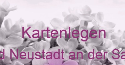 Kartenlegen Bad Neustadt an der Saale | Top-Experten für Kartenlegen, Wahrsagen, Hellsehen, Zukunftsdeutung.